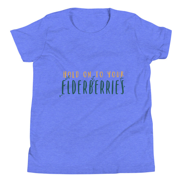 Kids Hold on to Your Elderberries Unisex Short Sleeve T-Shirt